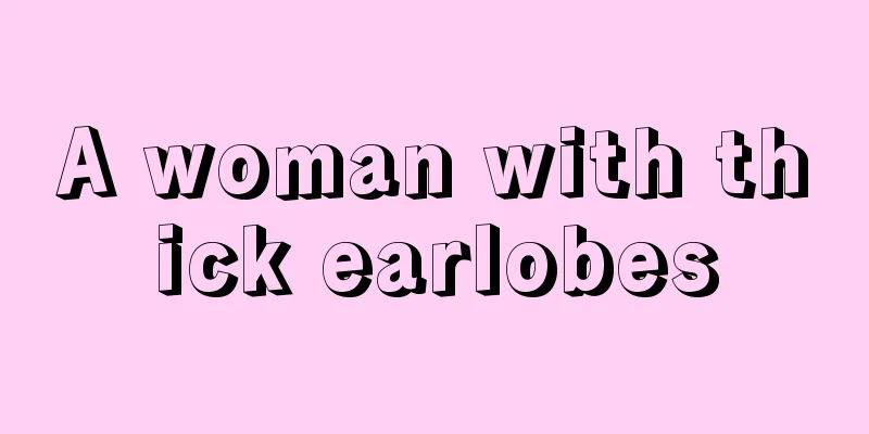 A woman with thick earlobes