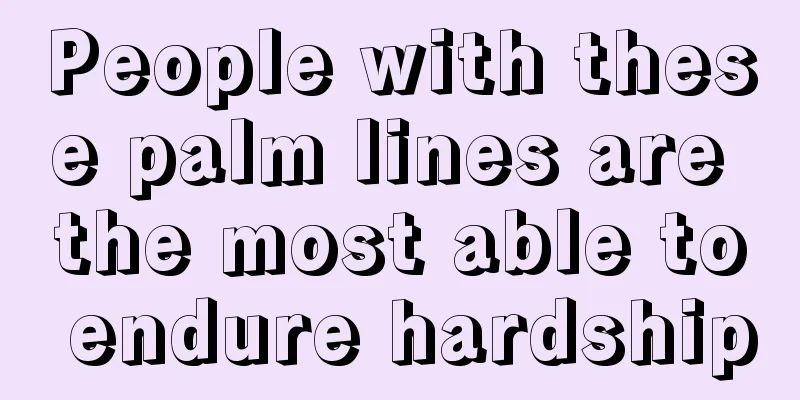 People with these palm lines are the most able to endure hardship