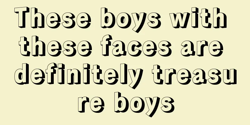 These boys with these faces are definitely treasure boys