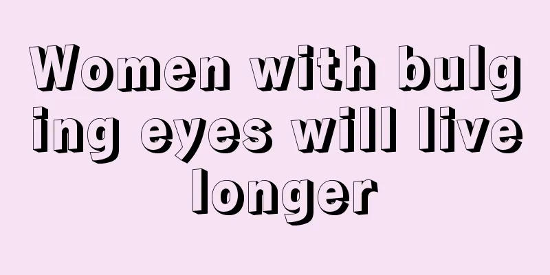 Women with bulging eyes will live longer