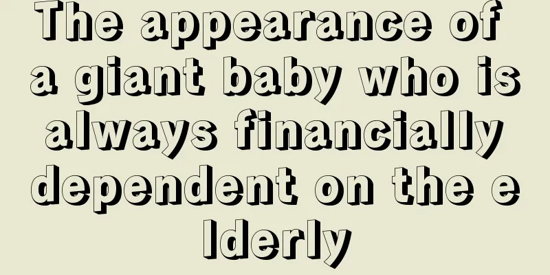 The appearance of a giant baby who is always financially dependent on the elderly