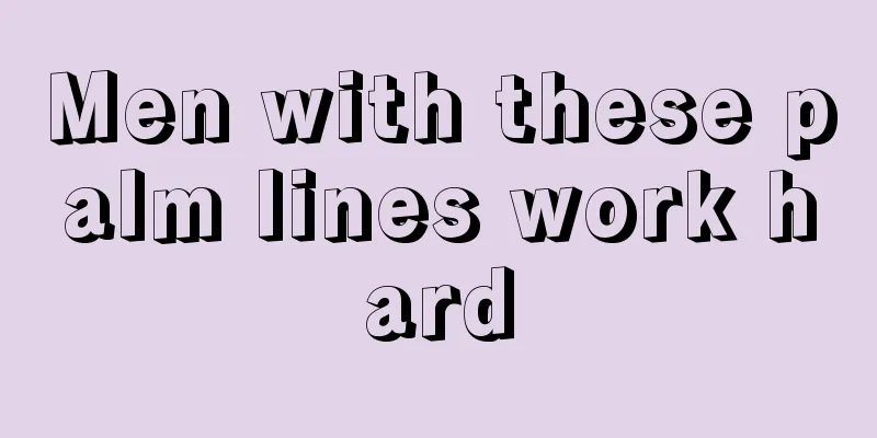 Men with these palm lines work hard