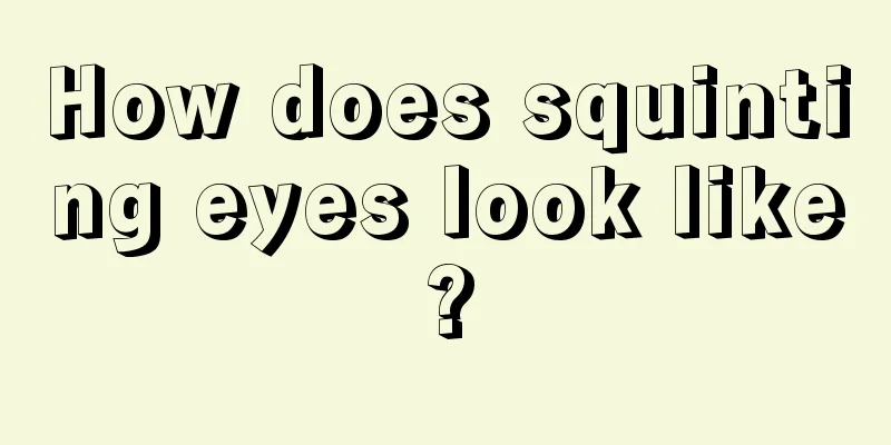 How does squinting eyes look like?