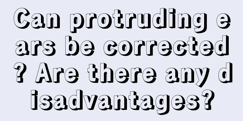 Can protruding ears be corrected? Are there any disadvantages?