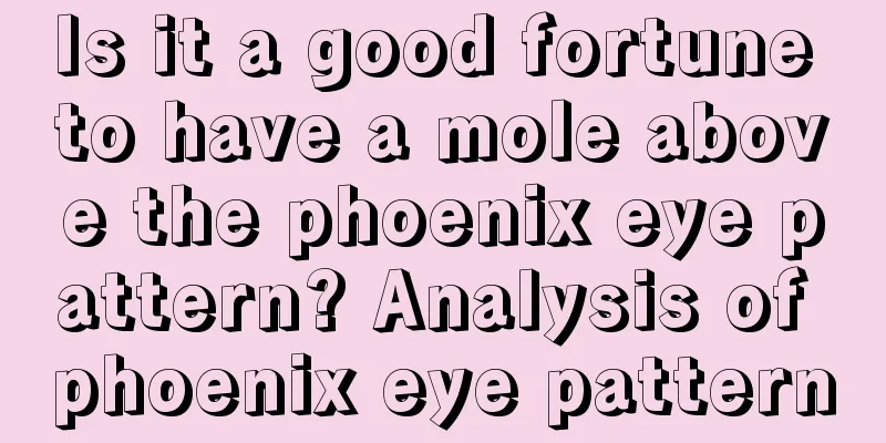 Is it a good fortune to have a mole above the phoenix eye pattern? Analysis of phoenix eye pattern