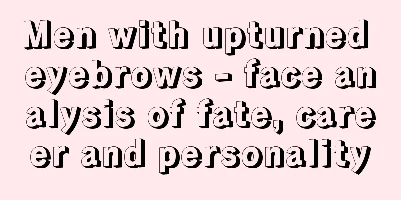 Men with upturned eyebrows - face analysis of fate, career and personality