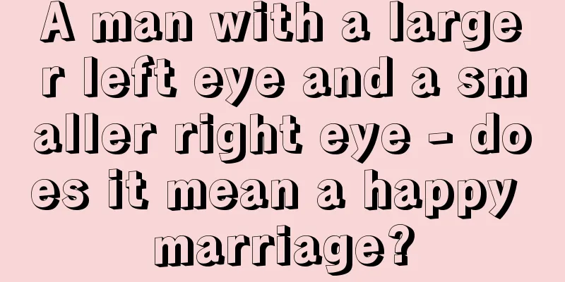 A man with a larger left eye and a smaller right eye - does it mean a happy marriage?