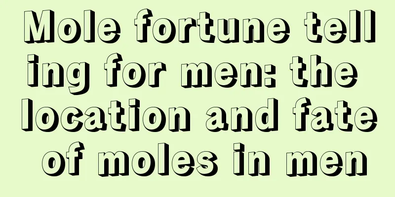 Mole fortune telling for men: the location and fate of moles in men