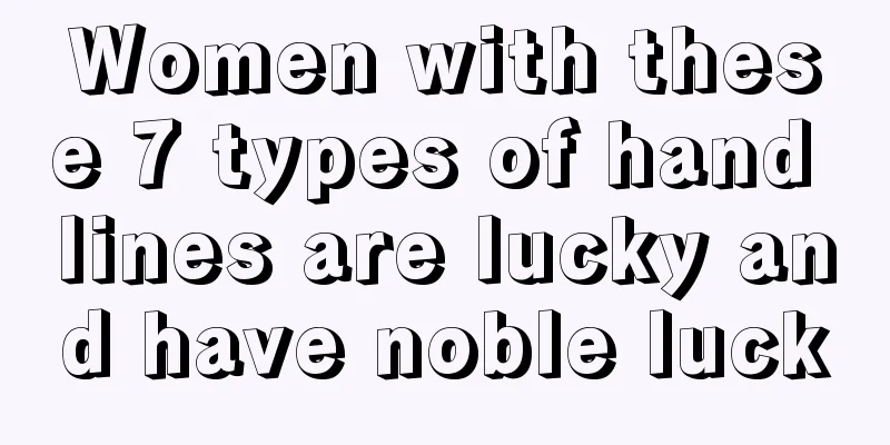Women with these 7 types of hand lines are lucky and have noble luck