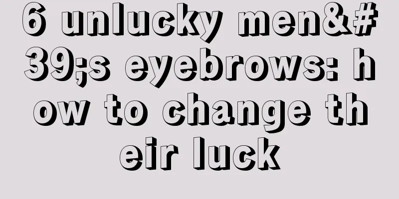 6 unlucky men's eyebrows: how to change their luck