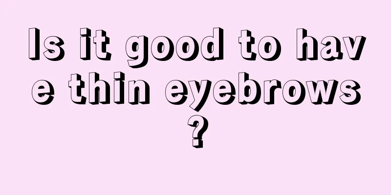 Is it good to have thin eyebrows?