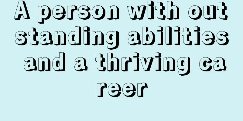 A person with outstanding abilities and a thriving career