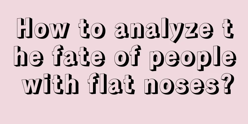 How to analyze the fate of people with flat noses?