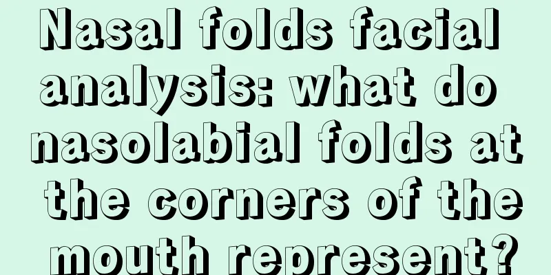 Nasal folds facial analysis: what do nasolabial folds at the corners of the mouth represent?