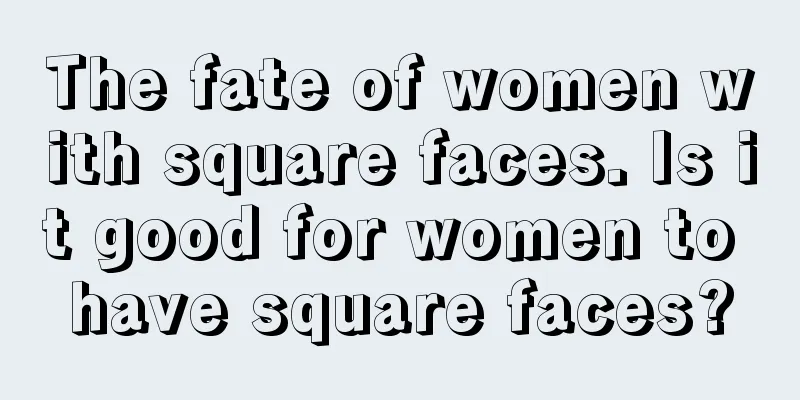 The fate of women with square faces. Is it good for women to have square faces?