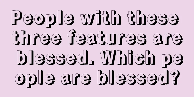 People with these three features are blessed. Which people are blessed?