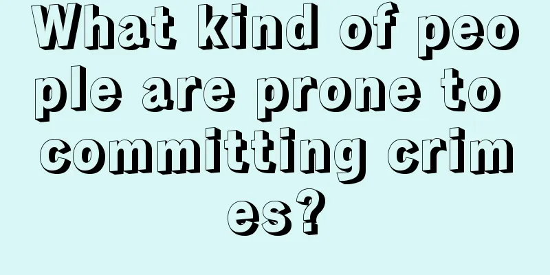 What kind of people are prone to committing crimes?