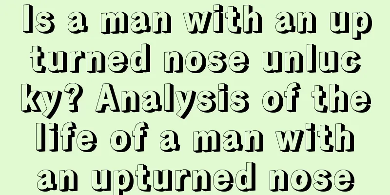 Is a man with an upturned nose unlucky? Analysis of the life of a man with an upturned nose