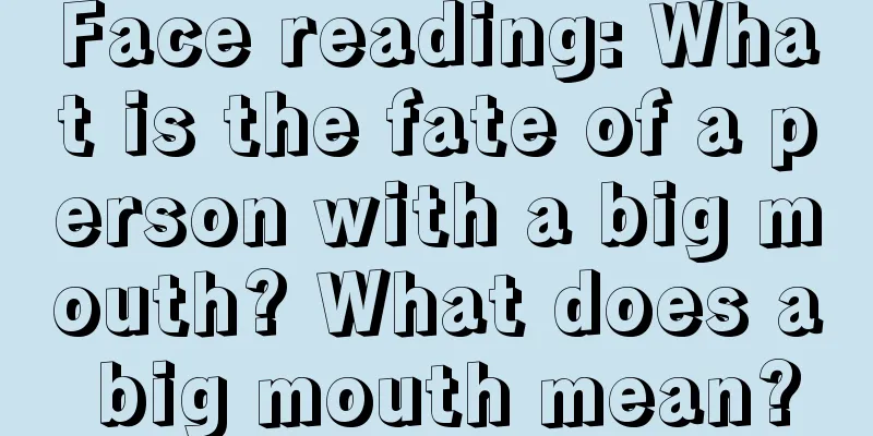 Face reading: What is the fate of a person with a big mouth? What does a big mouth mean?