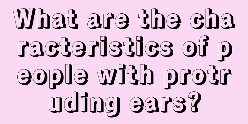 What are the characteristics of people with protruding ears?