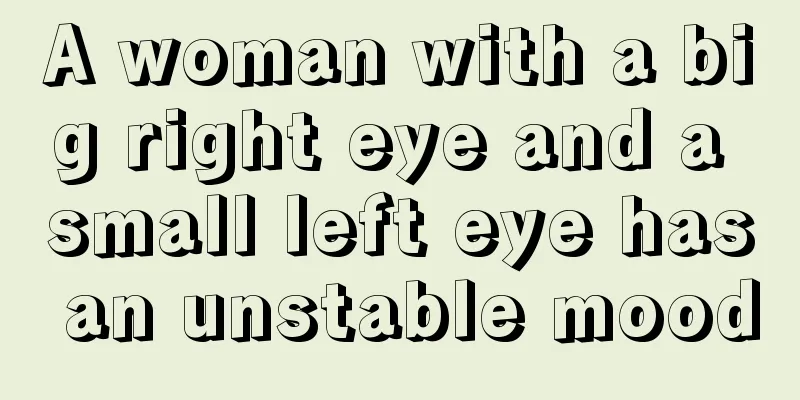 A woman with a big right eye and a small left eye has an unstable mood