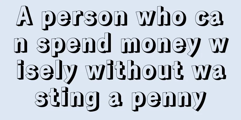 A person who can spend money wisely without wasting a penny