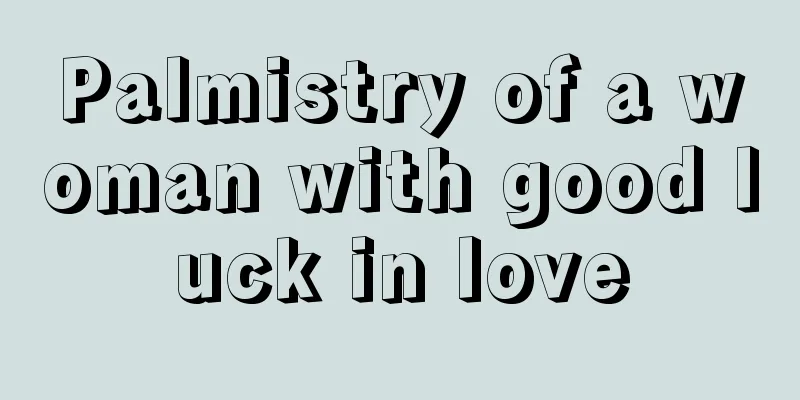 Palmistry of a woman with good luck in love