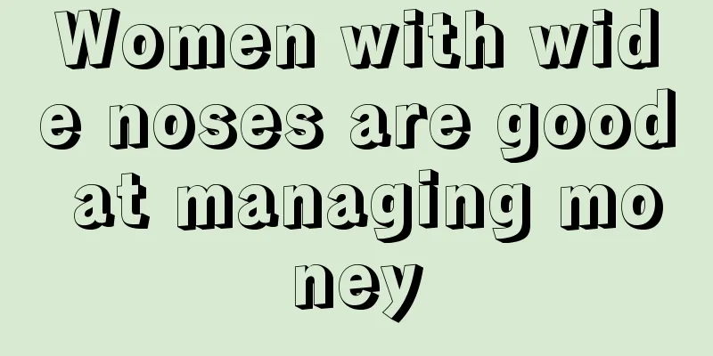 Women with wide noses are good at managing money