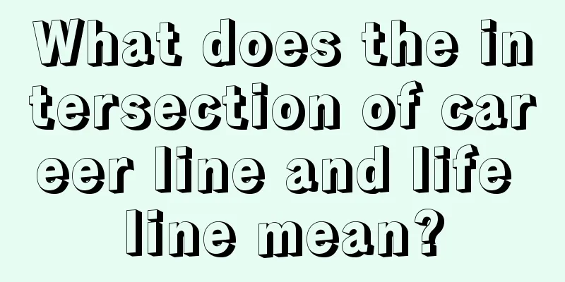 What does the intersection of career line and life line mean?