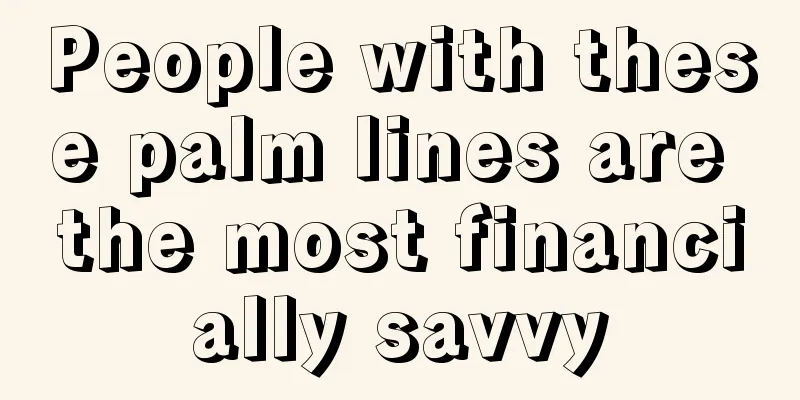 People with these palm lines are the most financially savvy