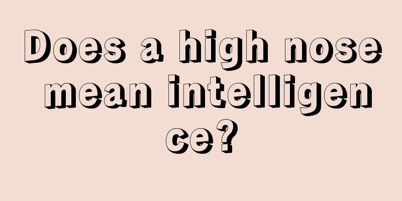 Does a high nose mean intelligence?