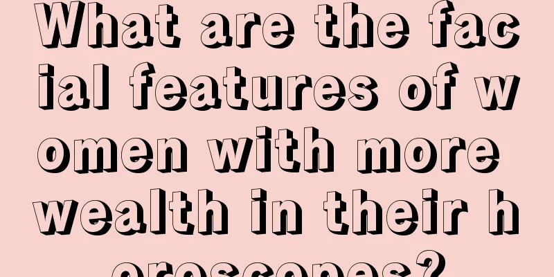 What are the facial features of women with more wealth in their horoscopes?