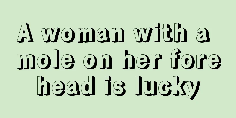 A woman with a mole on her forehead is lucky