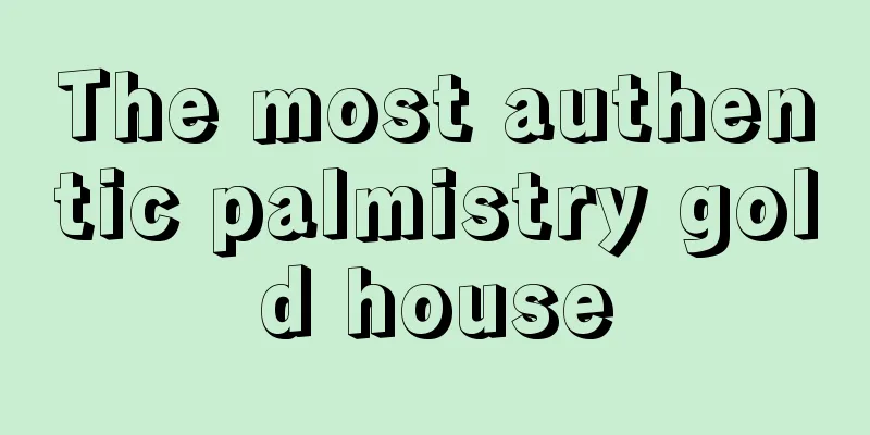 The most authentic palmistry gold house