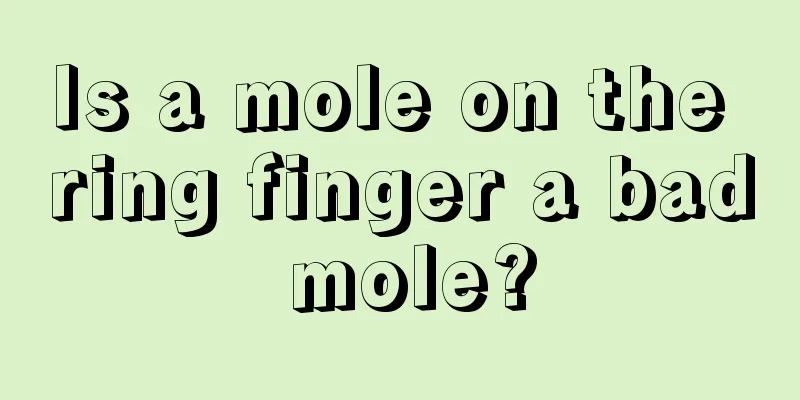 Is a mole on the ring finger a bad mole?