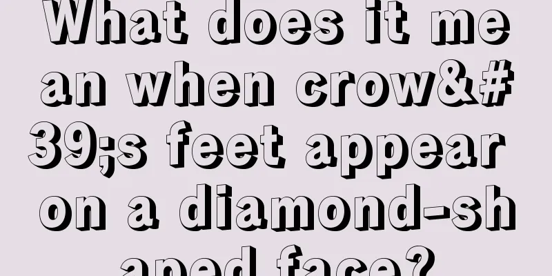 What does it mean when crow's feet appear on a diamond-shaped face?