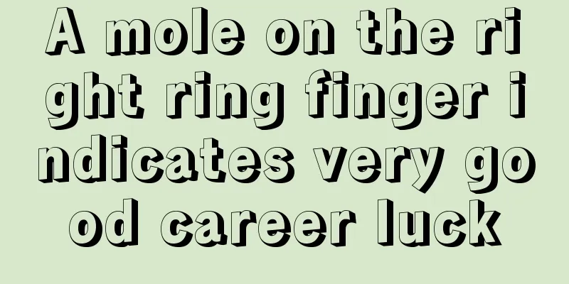 A mole on the right ring finger indicates very good career luck