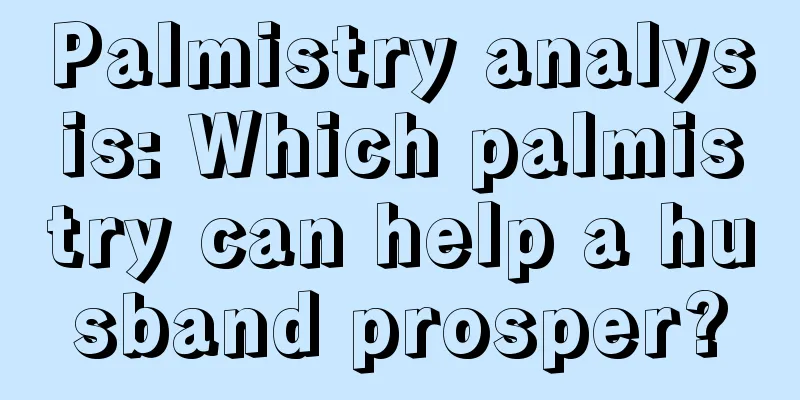 Palmistry analysis: Which palmistry can help a husband prosper?