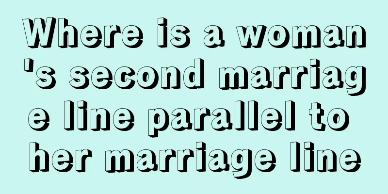 Where is a woman's second marriage line parallel to her marriage line