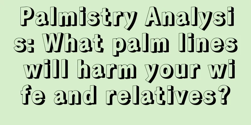 Palmistry Analysis: What palm lines will harm your wife and relatives?