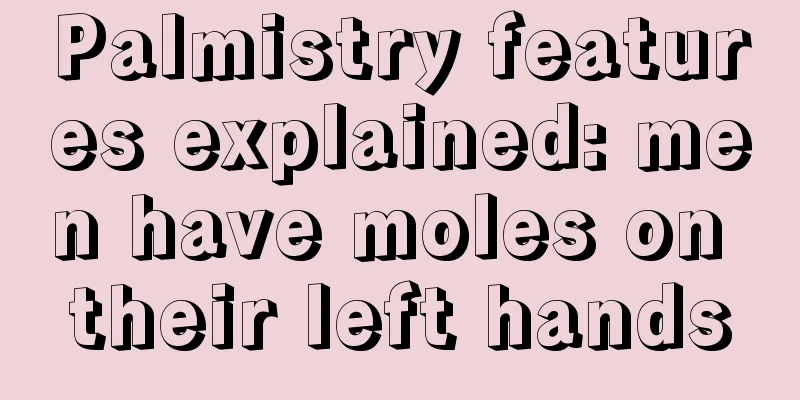 Palmistry features explained: men have moles on their left hands