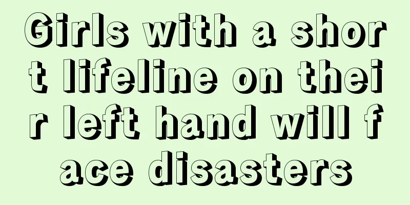 Girls with a short lifeline on their left hand will face disasters
