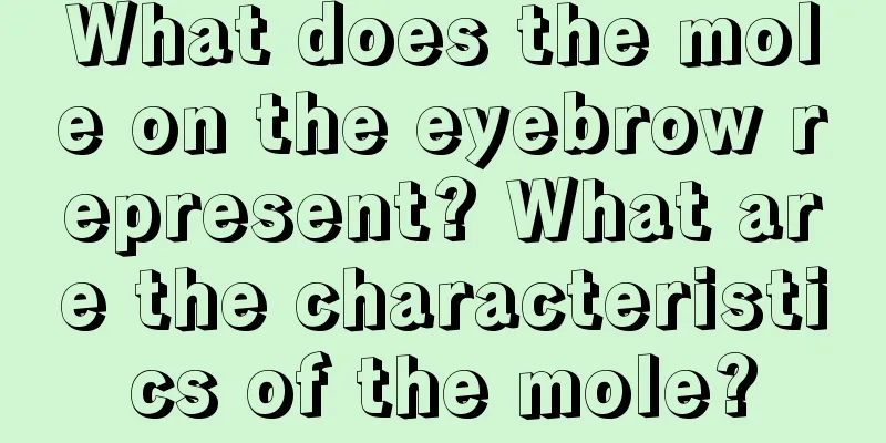 What does the mole on the eyebrow represent? What are the characteristics of the mole?