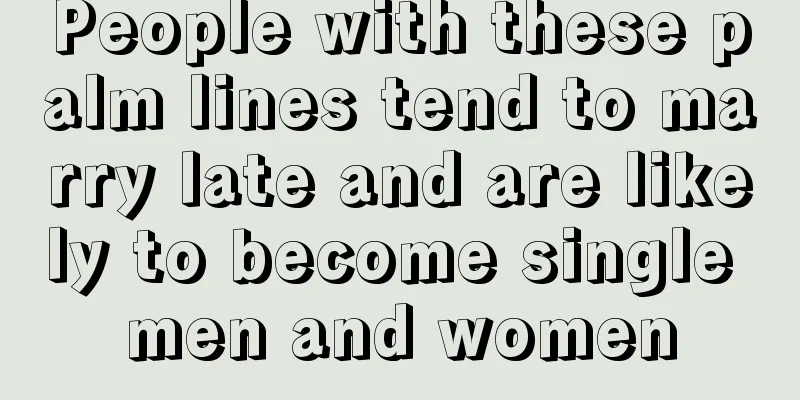 People with these palm lines tend to marry late and are likely to become single men and women
