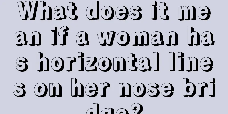 What does it mean if a woman has horizontal lines on her nose bridge?