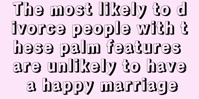 The most likely to divorce people with these palm features are unlikely to have a happy marriage