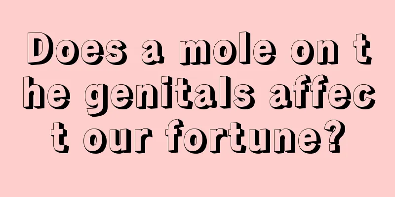 Does a mole on the genitals affect our fortune?
