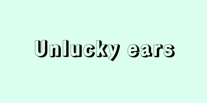 Unlucky ears