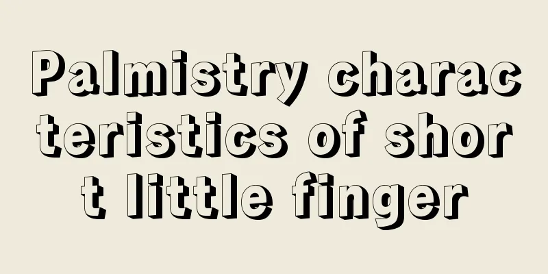 Palmistry characteristics of short little finger