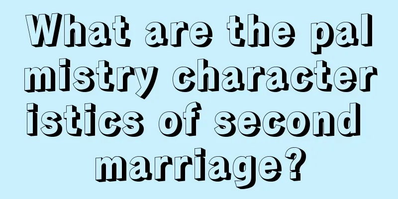 What are the palmistry characteristics of second marriage?